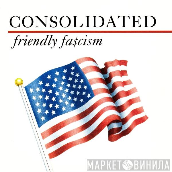 Consolidated - Friendly Fa$cism