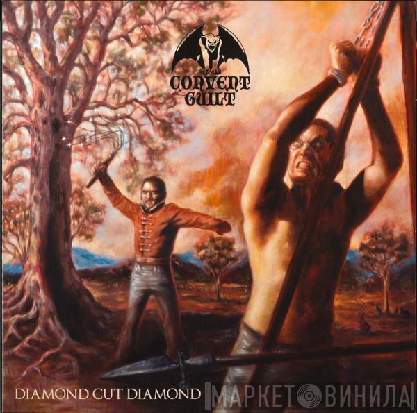 Convent Guilt - Diamond Cut Diamond