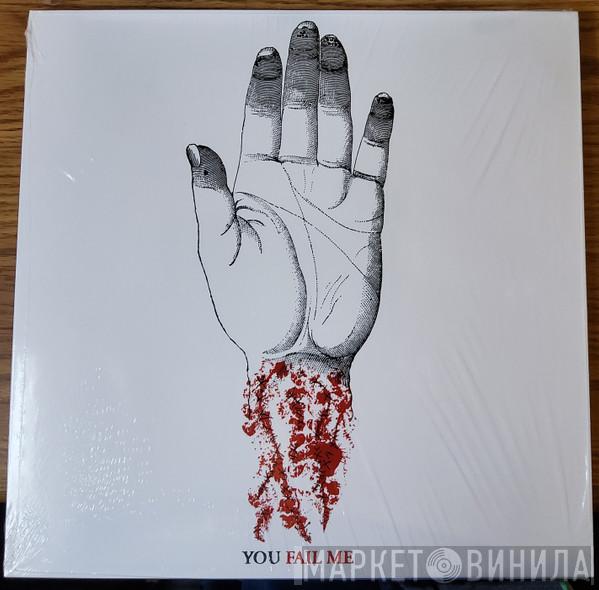  Converge  - You Fail Me