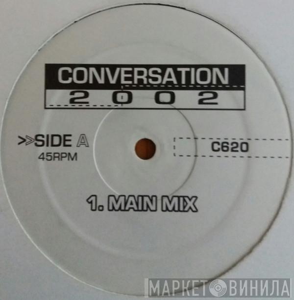  - Conversation 2002