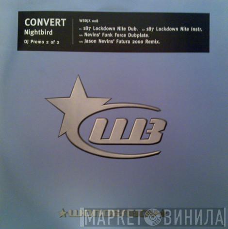  Convert  - Nightbird