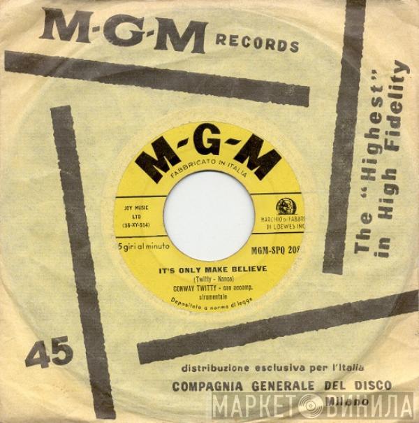  Conway Twitty  - It's Only Make Believe / I'll Try