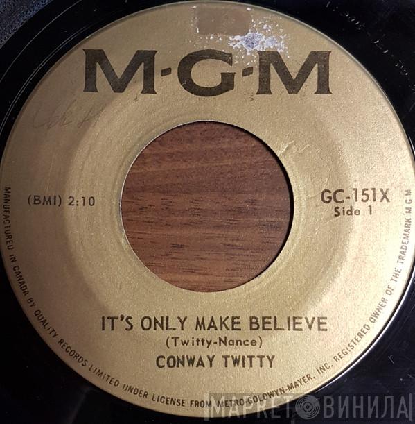  Conway Twitty  - It's Only Make Believe / Lonely Blue Boy