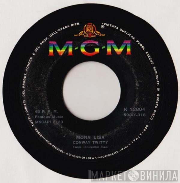  Conway Twitty  - Mona Lisa / Heavenly