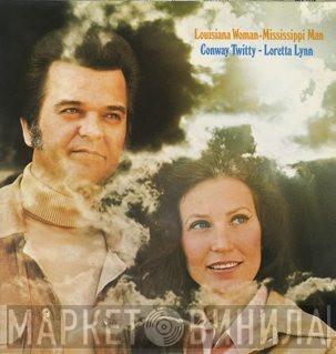 Conway Twitty & Loretta Lynn  - Louisiana Woman-Mississippi Man