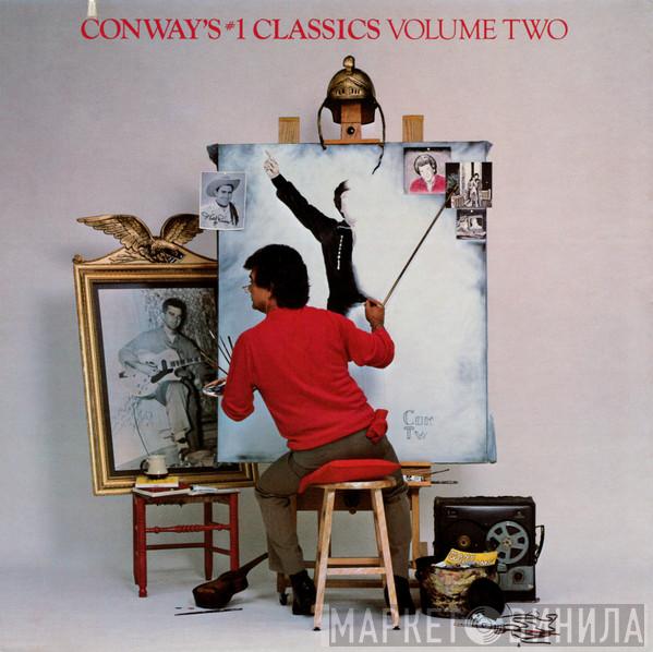 Conway Twitty - Conway's #1 Classics Volume Two
