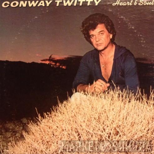Conway Twitty - Heart & Soul