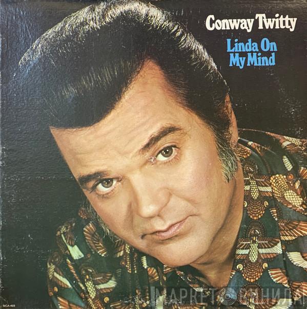  Conway Twitty  - Linda On My Mind
