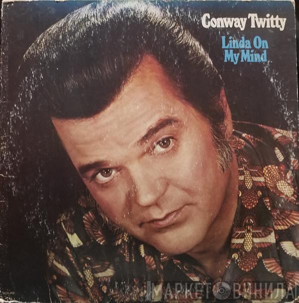  Conway Twitty  - Linda On My Mind