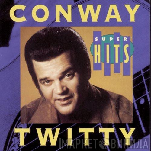 Conway Twitty - Super Hits