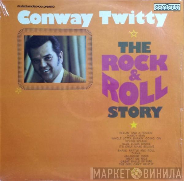  Conway Twitty  - The Rock & Roll Story