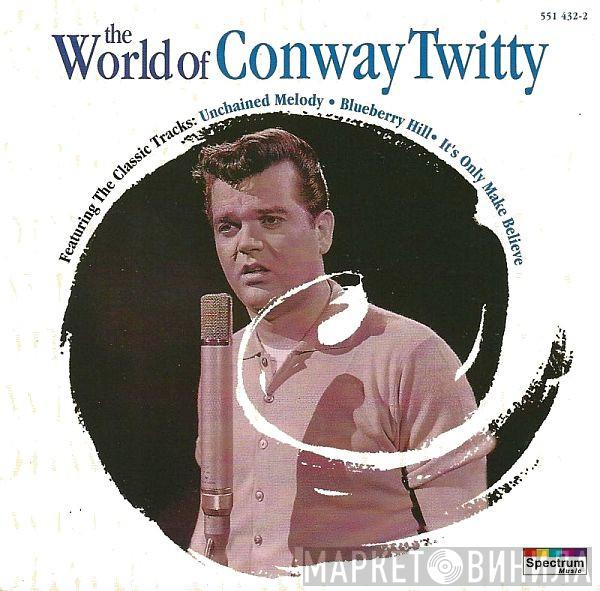 Conway Twitty - The World Of Conway Twitty