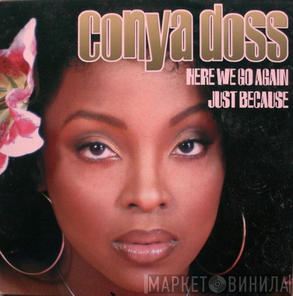 Conya Doss - Here We Go Again / Just Because / Stay