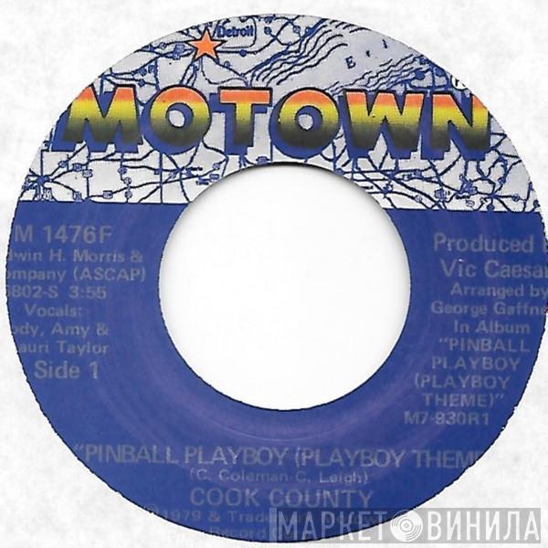 Cook County - Pinball Playboy (Playboy Theme) / Reach Out For Love