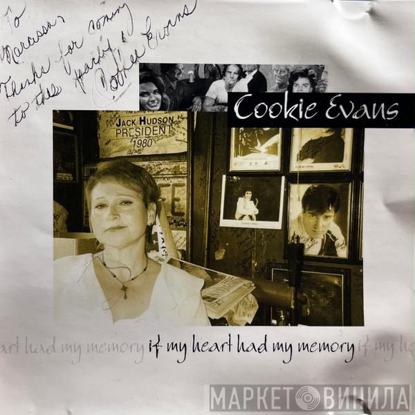 Cookie Evans - If My Heart Had A Memory