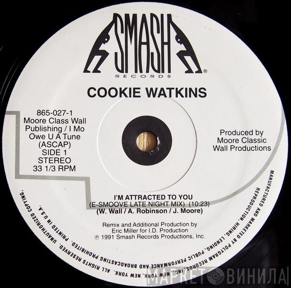  Cookie Watkins  - I'm Attracted To You
