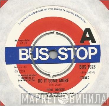 Cool Breeze  - Do It Some More