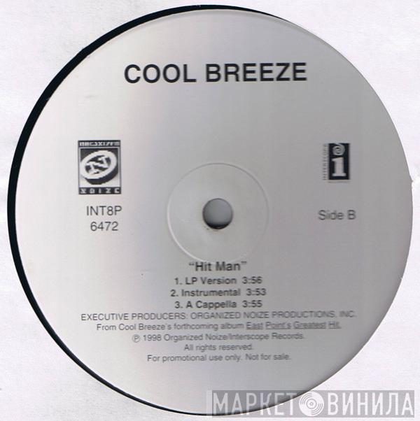 Cool Breeze  - Watch For The Hook (Dungeon Family Mix)