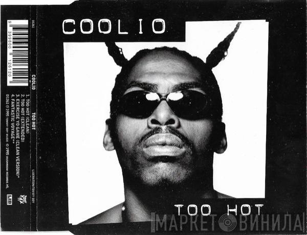  Coolio  - Too Hot
