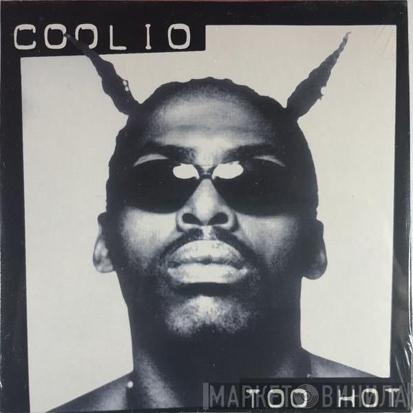  Coolio  - Too Hot