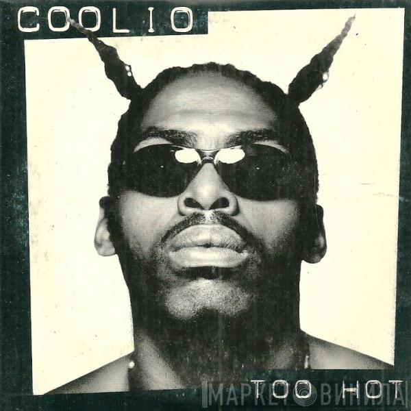  Coolio  - Too Hot