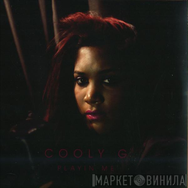 Cooly G - Playin Me