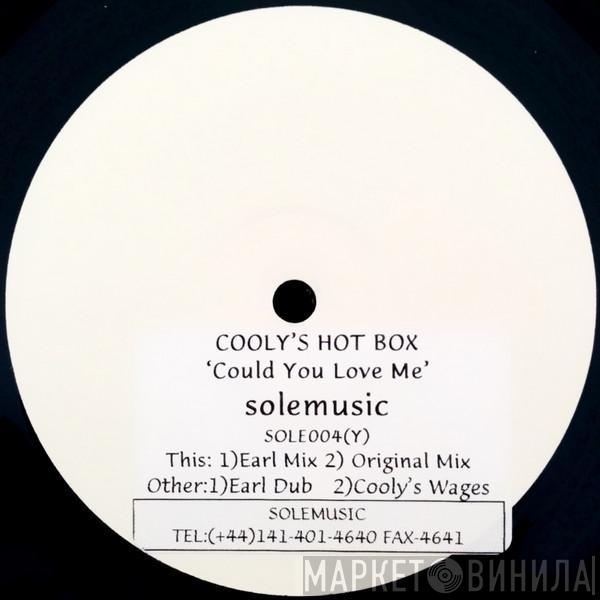  Cooly's Hot Box  - Could You Love Me