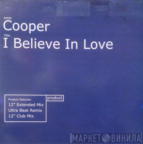 Cooper - I Believe In Love