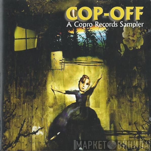  - Cop-Off (A Copro Records Sampler)