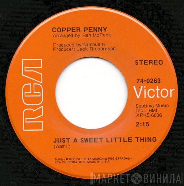  Copperpenny  - Just A Sweet Little Thing