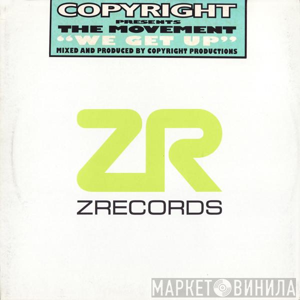 Copyright, The Movement , Bryan Chambers - We Get Up