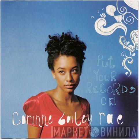  Corinne Bailey Rae  - Put Your Records On