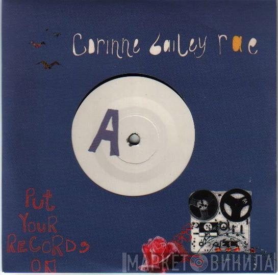  Corinne Bailey Rae  - Put Your Records On