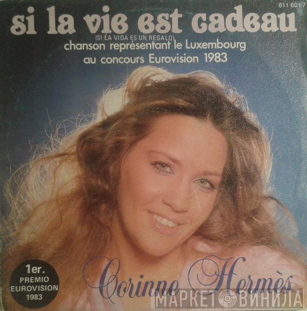  Corinne Hermès  - Si La Vie Est Cadeau = Si La Vida Es Un Regalo