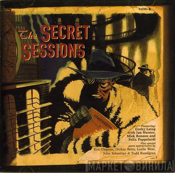 , Corky Laing , Ian Hunter , Mick Ronson  Felix Pappalardi  - The Secret Sessions