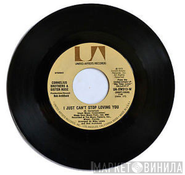Cornelius Brothers & Sister Rose - I Just Can't Stop Loving You / These Lonely Nights