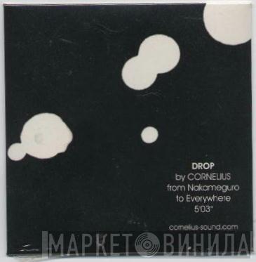  Cornelius  - Drop