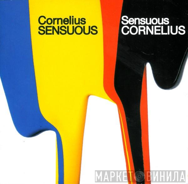  Cornelius  - Sensuous