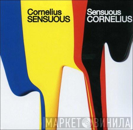  Cornelius  - Sensuous