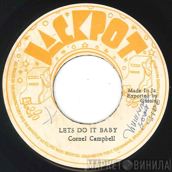  Cornell Campbell  - Lets Do It Baby