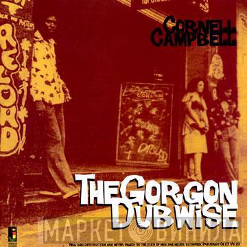 Cornell Campbell - The Gorgon Dubwise
