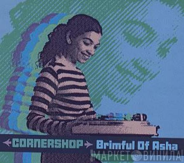 Cornershop - Brimful Of Asha