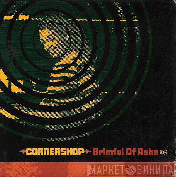 Cornershop - Brimful Of Asha
