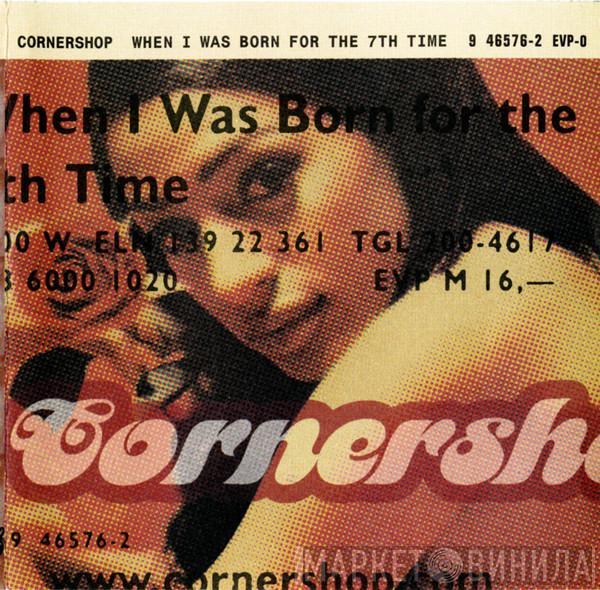  Cornershop  - When I Was Born For The 7th Time