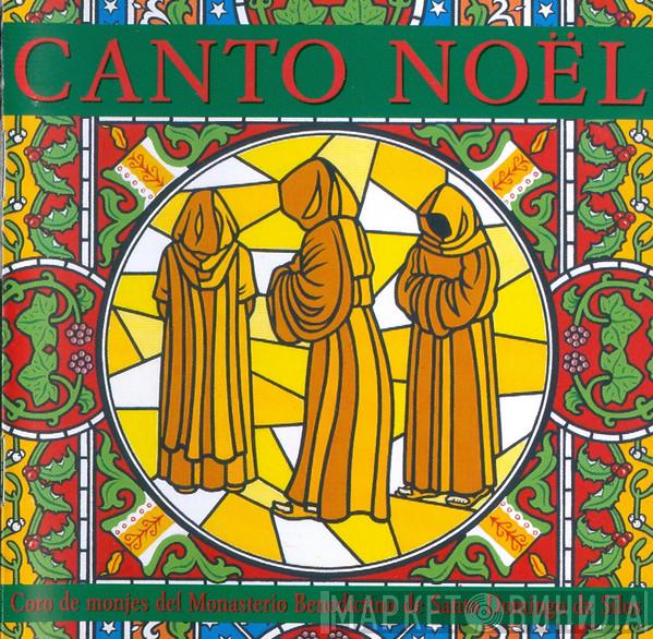 Coro De Monjes Del Monasterio De Santo Domingo De Silos - Canto Noël