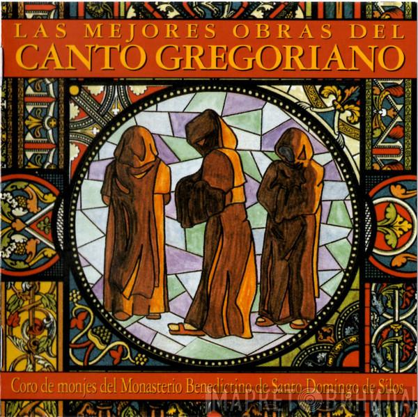  Coro De Monjes Del Monasterio De Santo Domingo De Silos  - Las Mejores Obras Del Canto Gregoriano