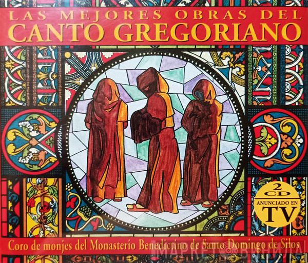  Coro De Monjes Del Monasterio De Santo Domingo De Silos  - Las Mejores Obras Del Canto Gregoriano