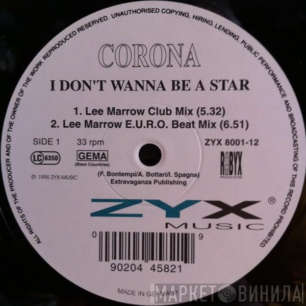  Corona  - I Don't Wanna Be A Star