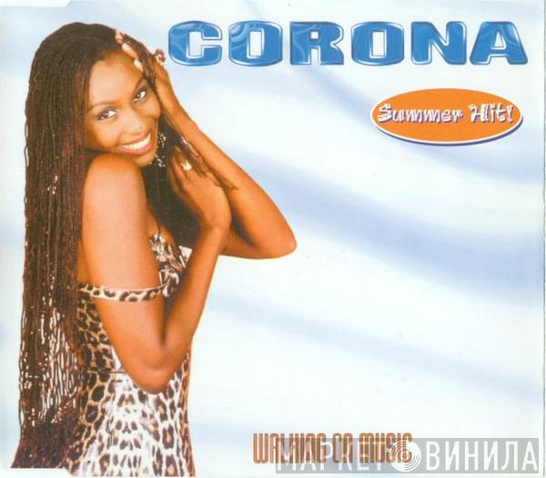  Corona  - Walking On Music
