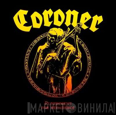  Coroner  - Punishment For Decadence